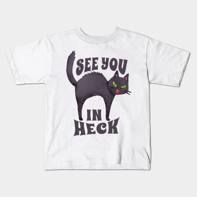 See You In Heck - Retro Kids T-Shirt by Real Pendy